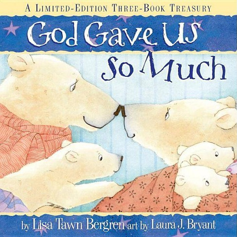 God Gave Us So Much by Lisa Tawn