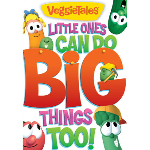 Little Ones Can Do Big Things Too  Veggie Tales