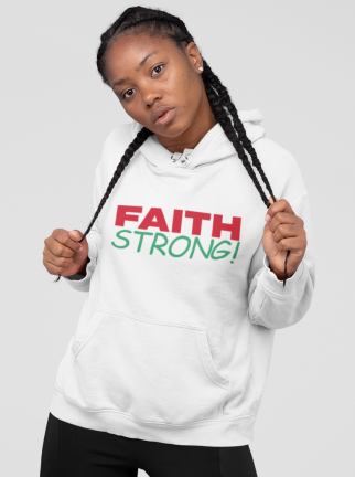 Faith Strong - Hoodie 1