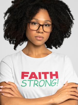 Faith Strong Short Sleeve T-Shirt (100 % Cotton) 1