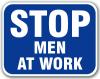 6SMAW-B - Stop - Men at Work